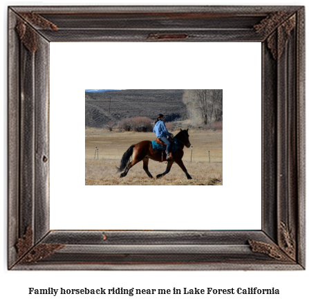 family horseback riding near me in Lake Forest, California